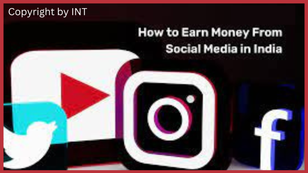 Top 15 ways to Earn Money From Social Media in India