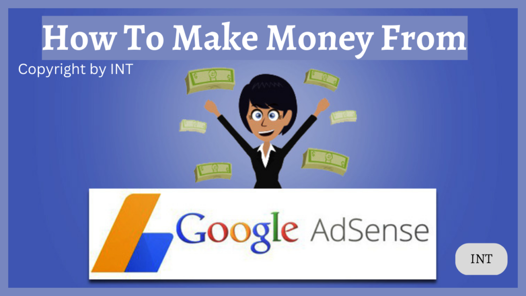How To Make Money From Google AdSense