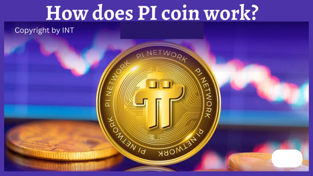 How does PI coin work?