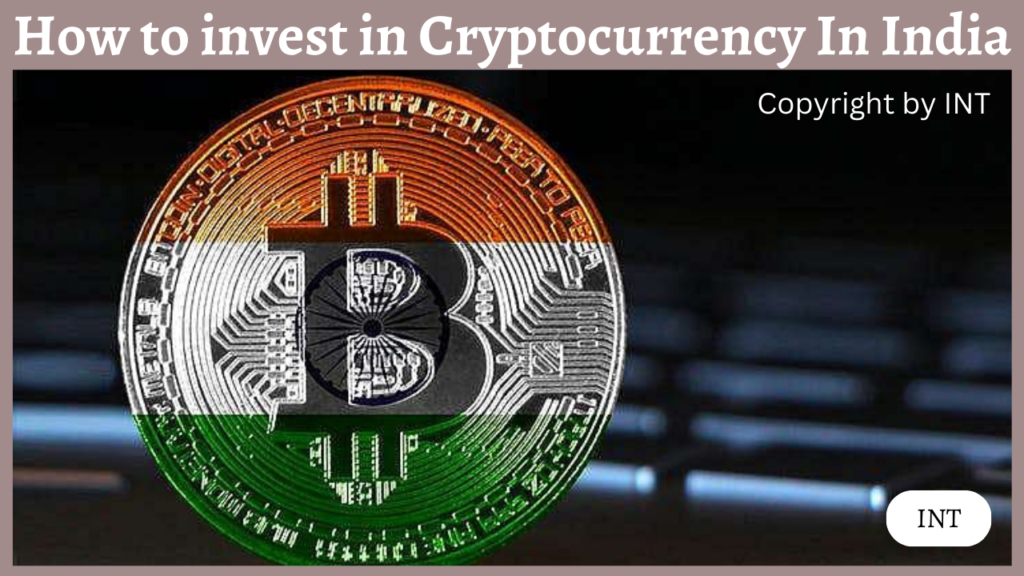 How to invest in Cryptocurrency In India