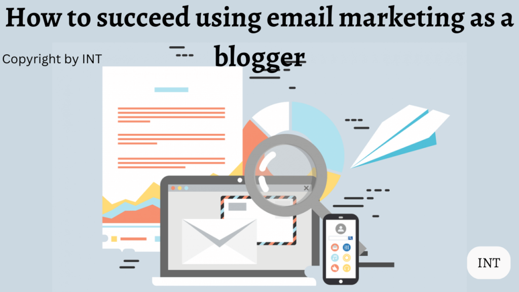 How to succeed using email marketing as a blogger