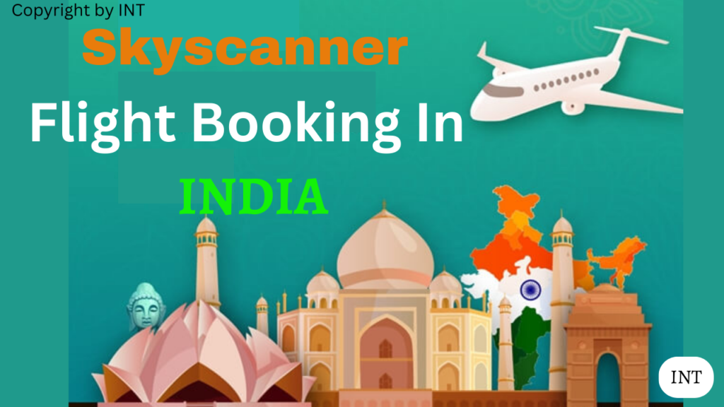 Skyscanner Flight Booking In India
