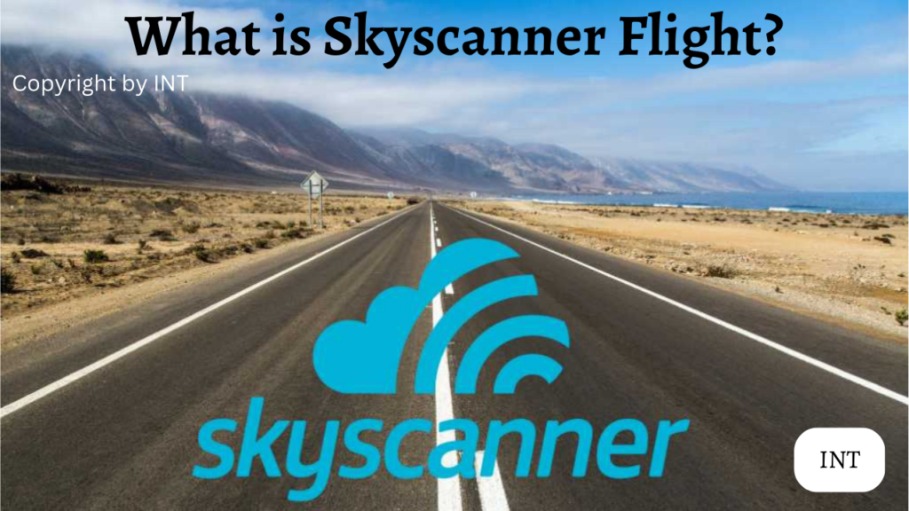 What is Skyscanner Flight?