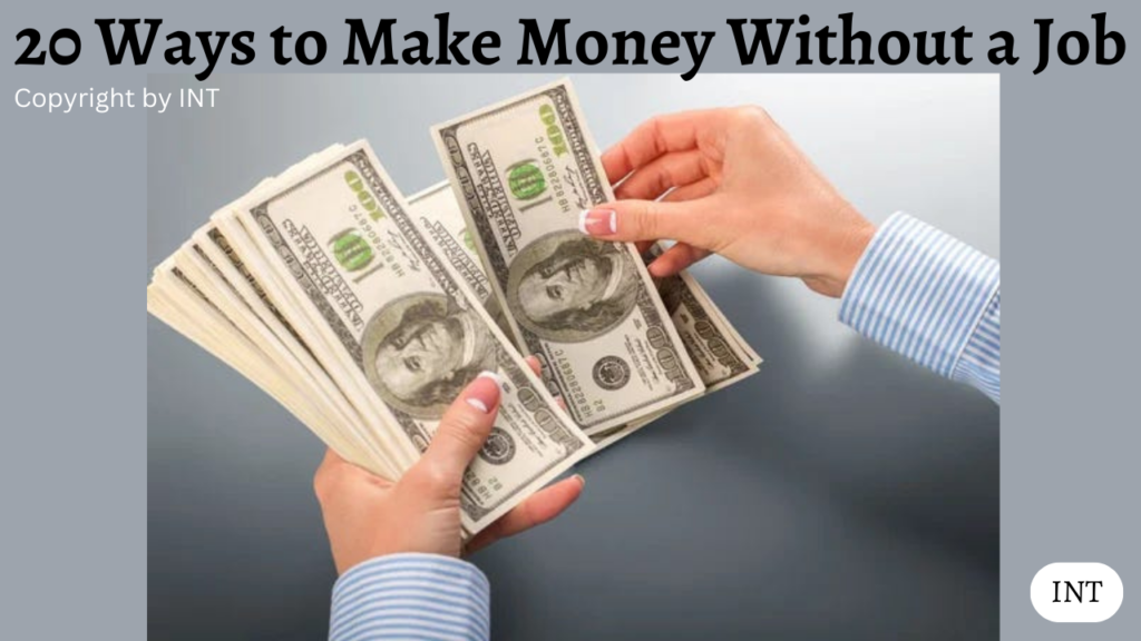 20 Ways to Make Money Without a Job