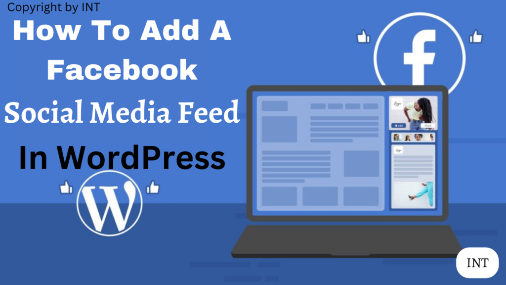 How To Add A Facebook Social Media Feed In WordPress