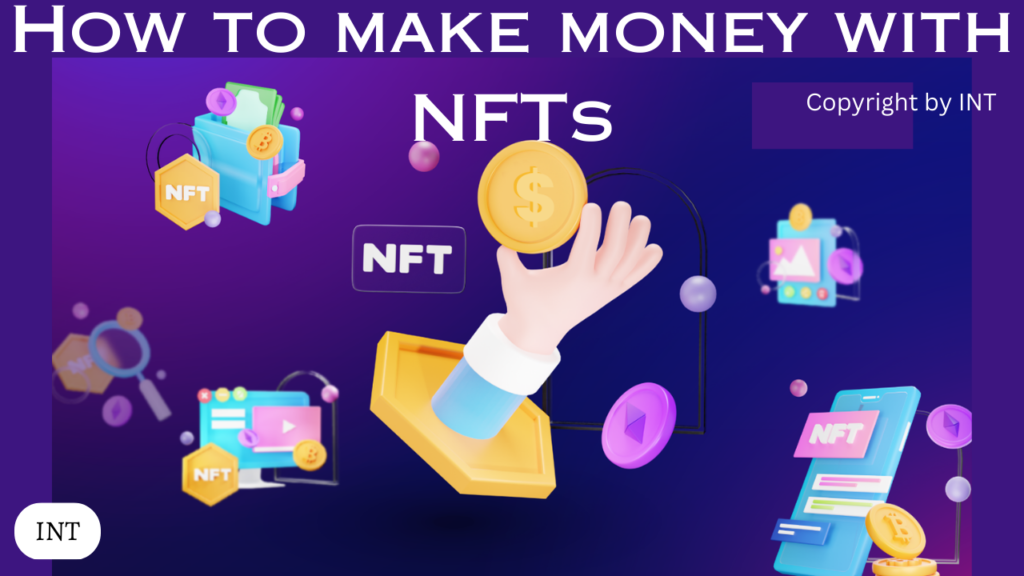 How to make money with NFTs