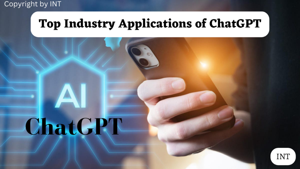 Top Industry Applications of ChatGPT