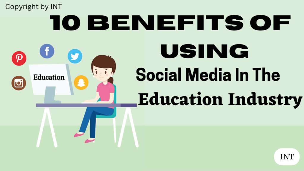 10 Benefits Of Using Social Media In The Education Industry