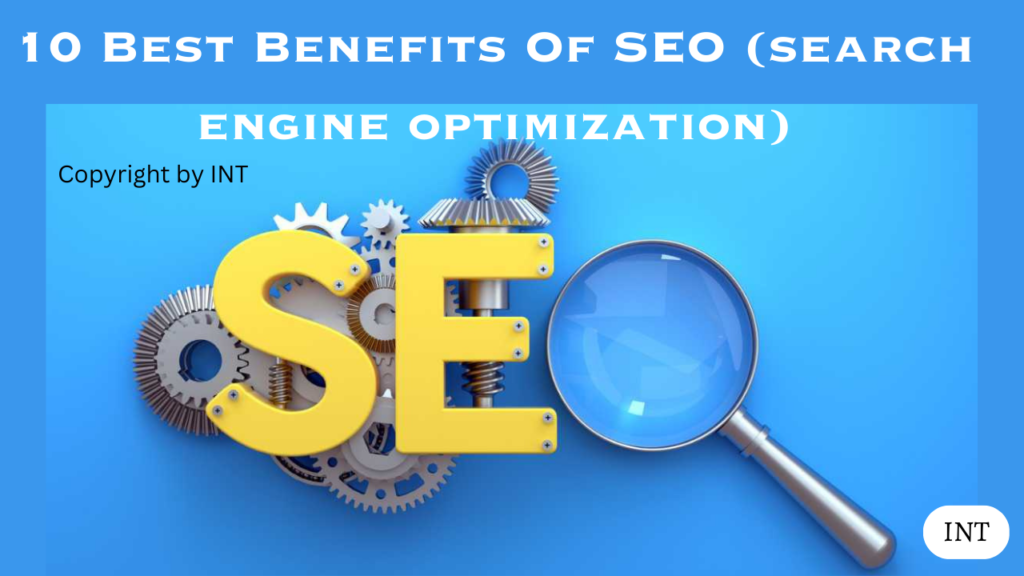 10 Best Benefits Of SEO (search engine optimization)