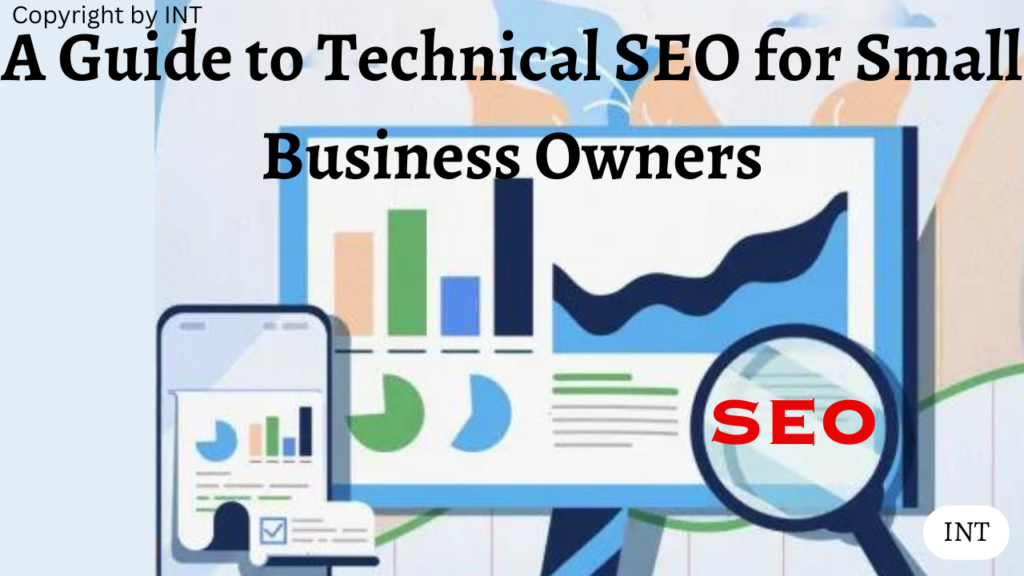 A Guide to Technical SEO for Small Business Owners