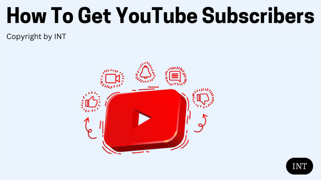 How To Get YouTube Subscribers