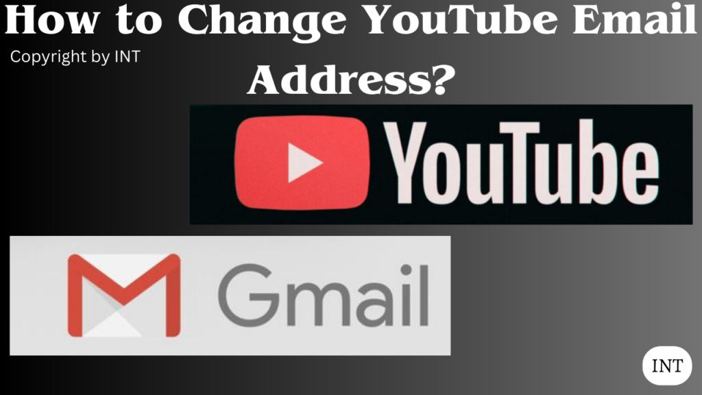 How to Change YouTube Email Address?