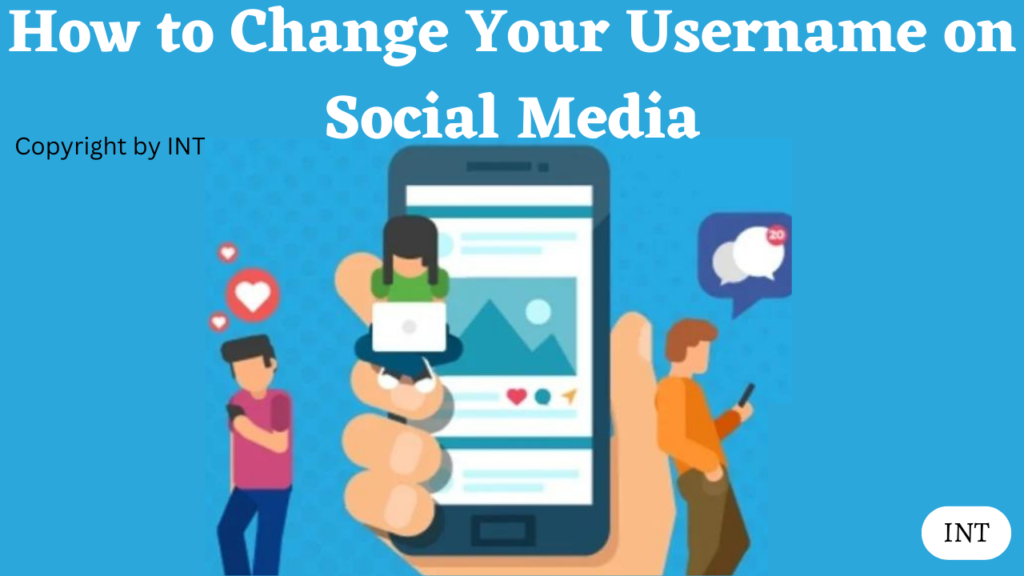How to Change Your Username on Social Media