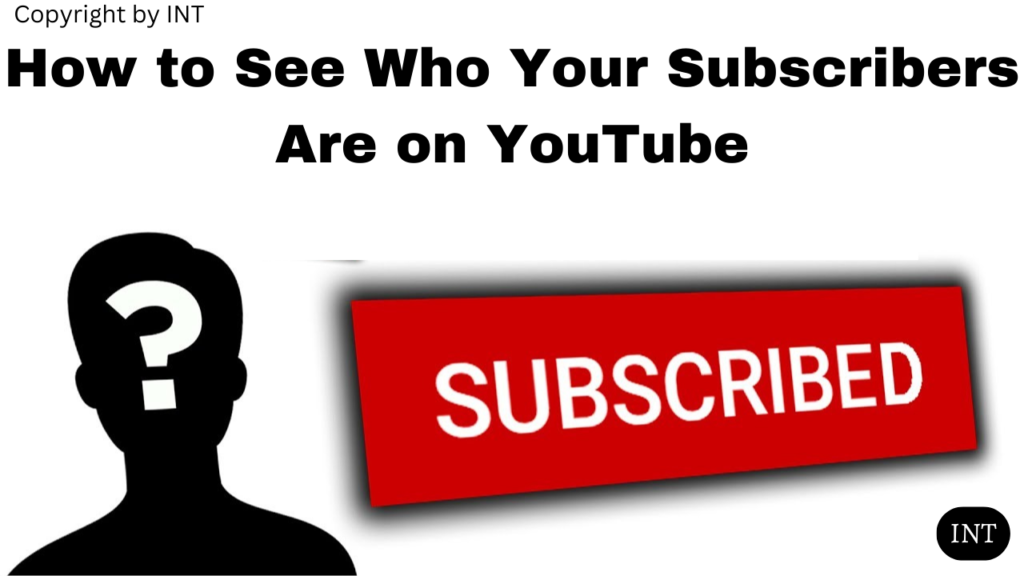 How to See Who Your Subscribers Are on YouTube