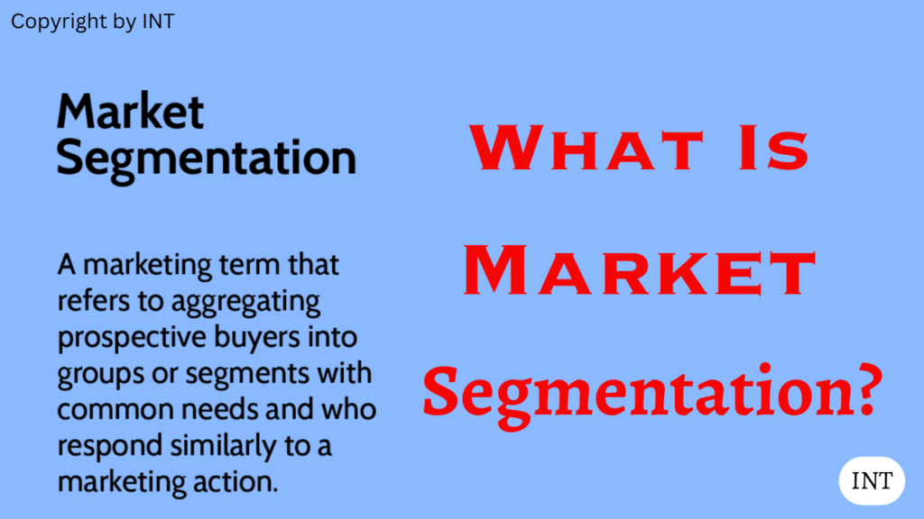 What Is Market Segmentation?