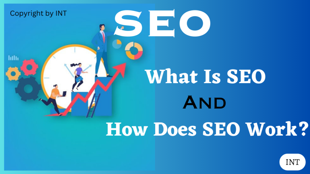What Is SEO And How Does SEO Work?