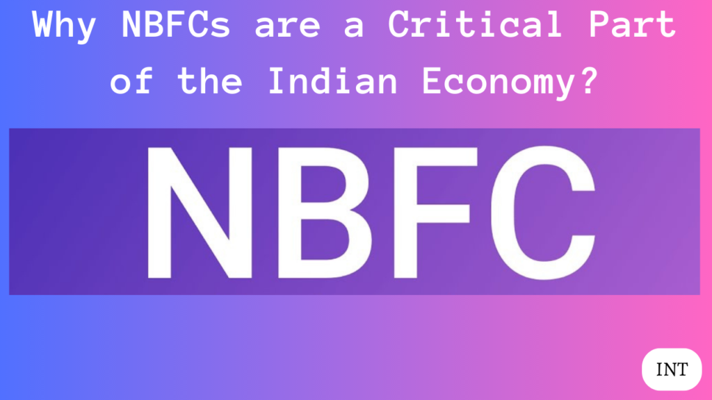 What Is The Role Of NBFCs In The Indian Economy