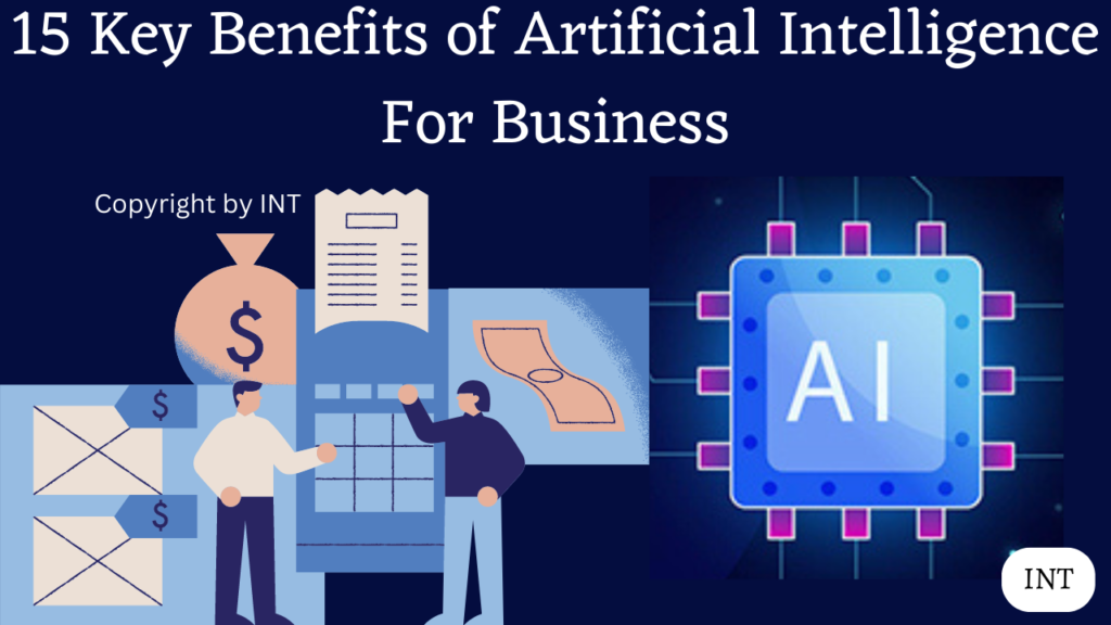 15 Key Benefits of Artificial Intelligence For Business