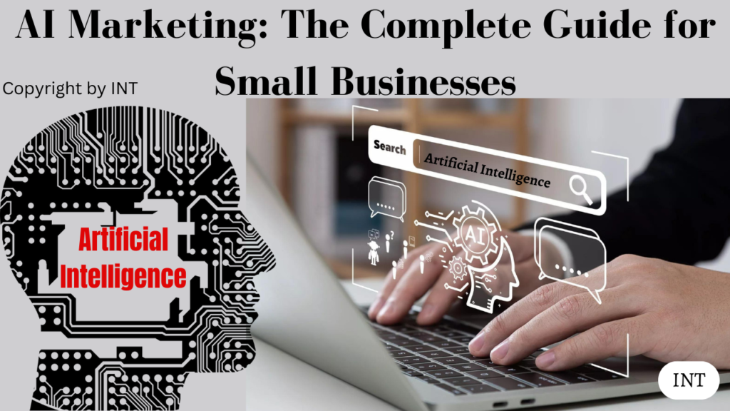 AI Marketing The Complete Guide for Small Businesses