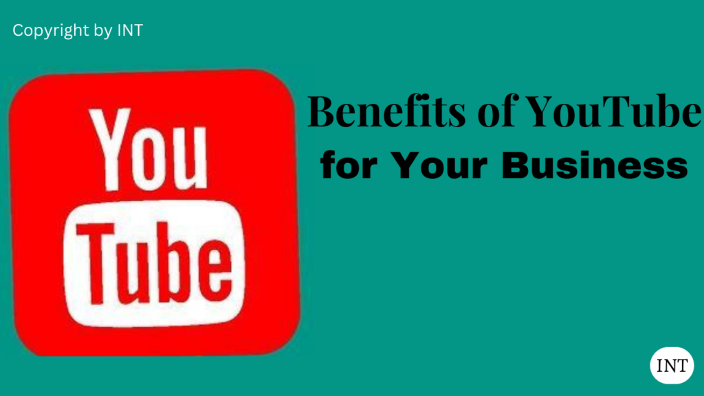 Top 10 Benefits of YouTube for Your Business
