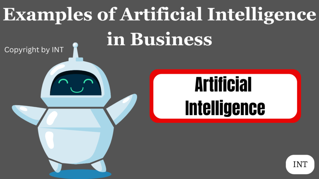 Examples of Artificial Intelligence in Business
