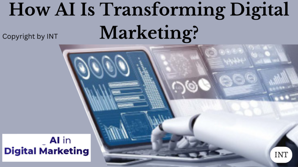 How AI Is Transforming Digital Marketing?