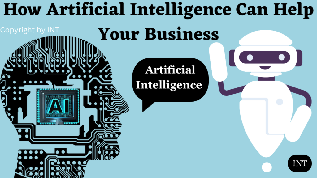 How Artificial Intelligence Can Help Your Business