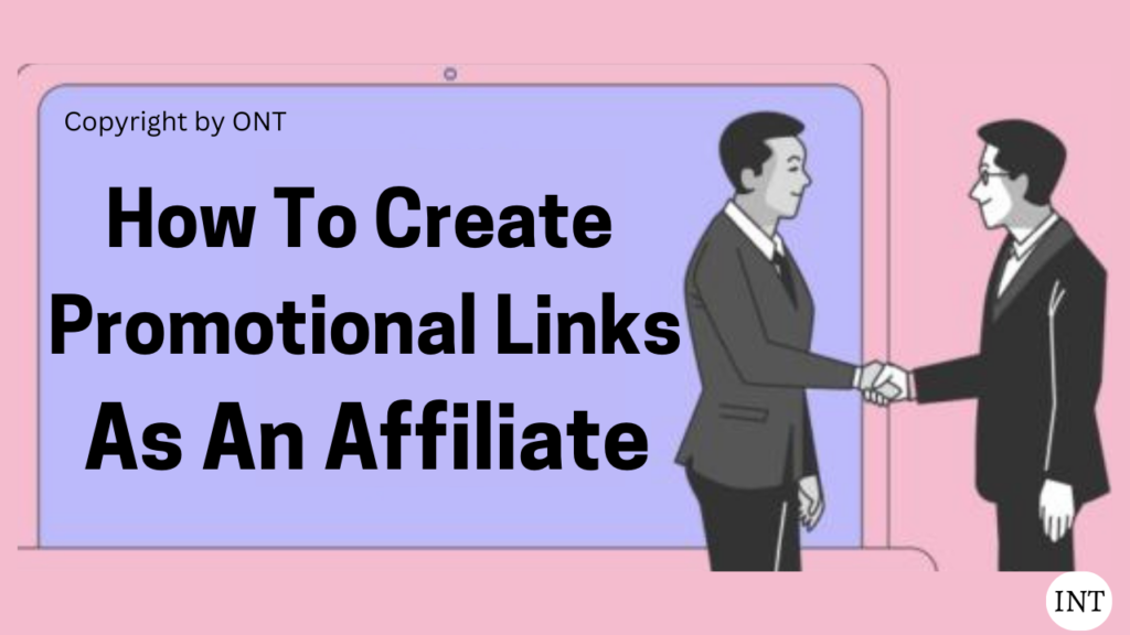How To Create Promotional Links As An Affiliate