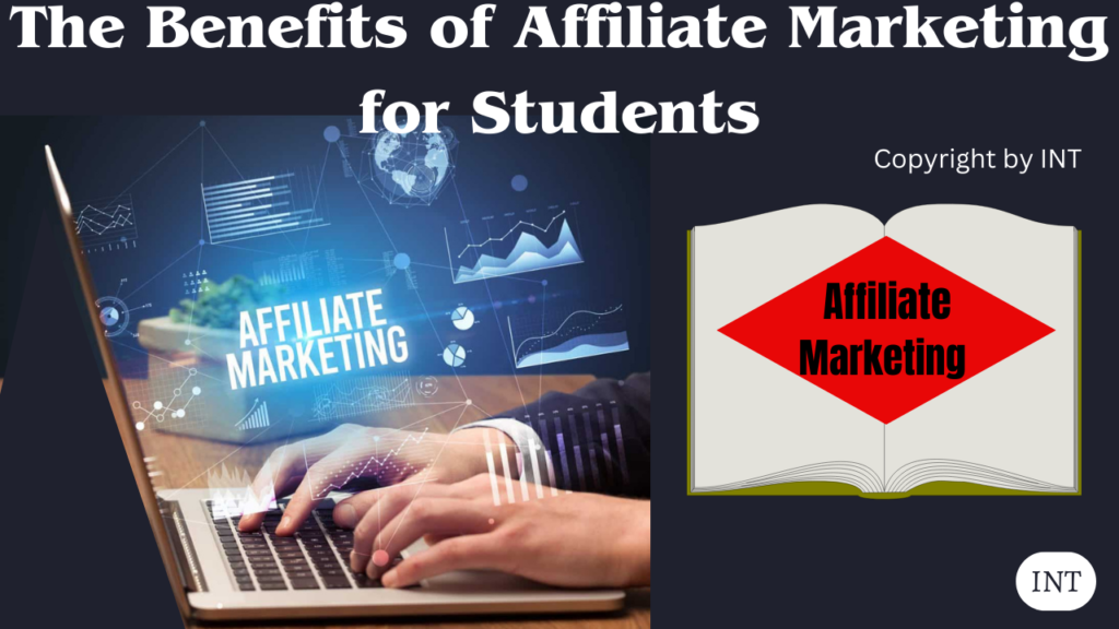 The Benefits of Affiliate Marketing for Students