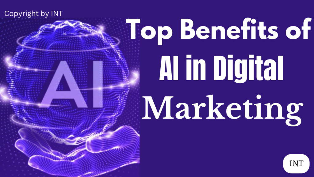 Top Benefits of AI in Digital Marketing