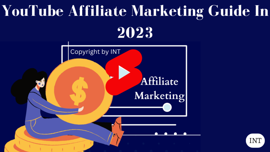 YouTube Affiliate Marketing Guide In 2023