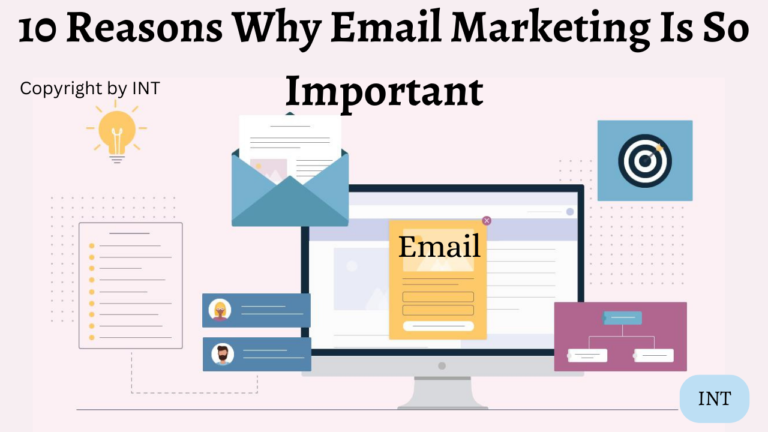 10 Reasons Why Email Marketing Is So Important