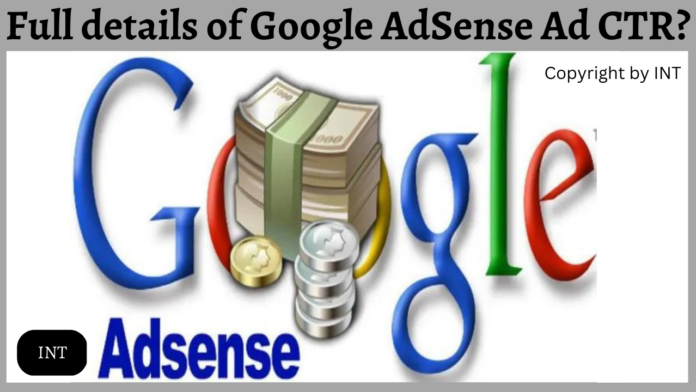 Full details of Google AdSense Ad CTR?