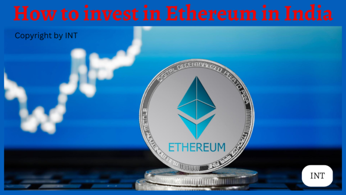 How to invest in Ethereum in India