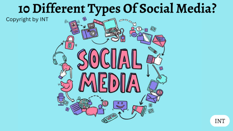 10 Different Types Of Social Media?