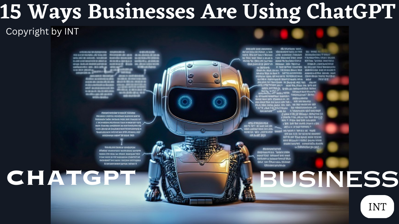 15 Ways Businesses Are Using ChatGPT