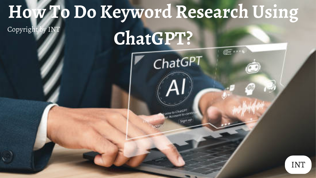 How To Do Keyword Research Using ChatGPT?