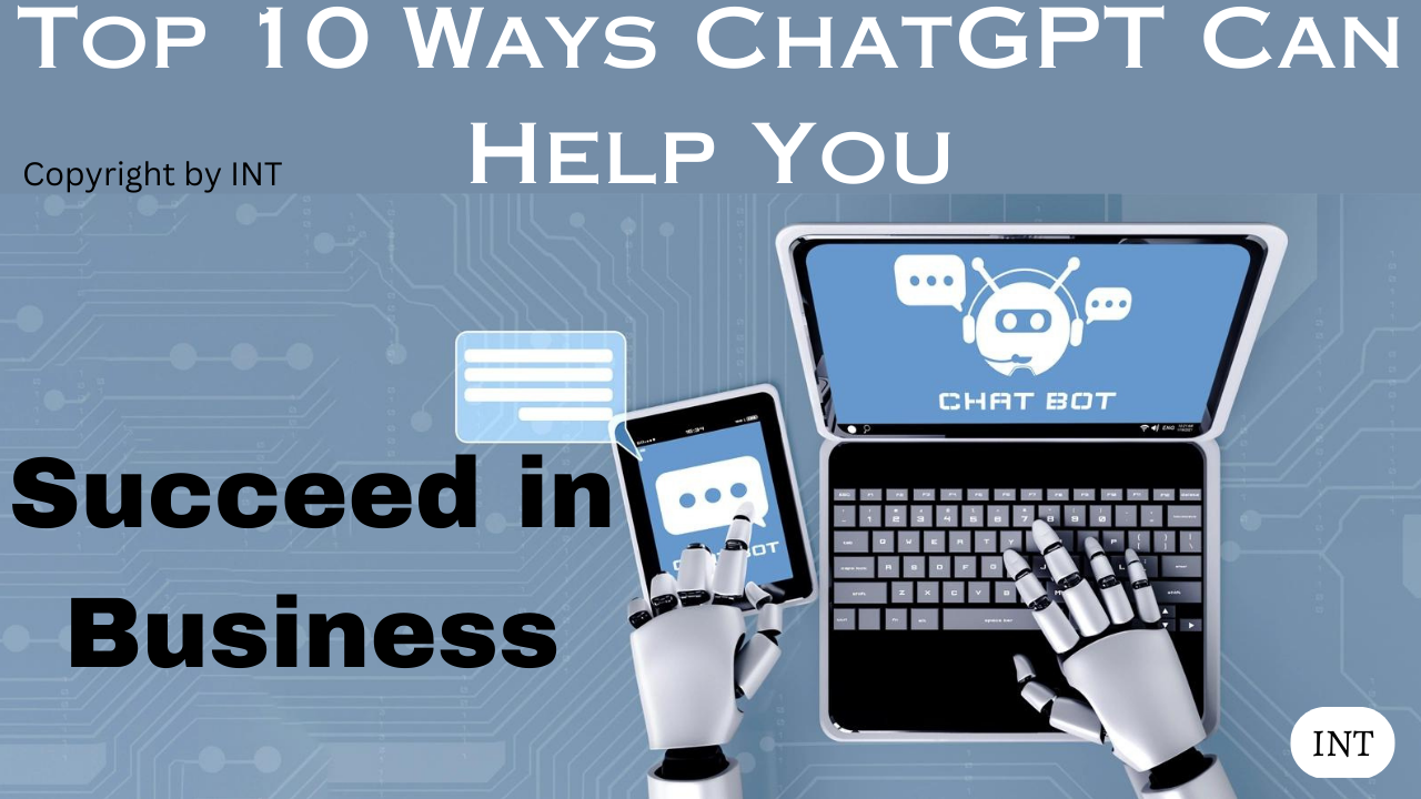 Top 10 Ways ChatGPT Can Help You Succeed in Business